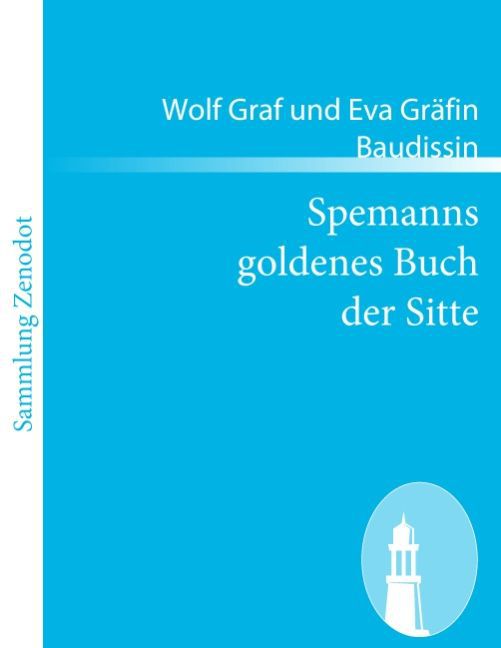 Spemanns goldenes Buch der Sitte