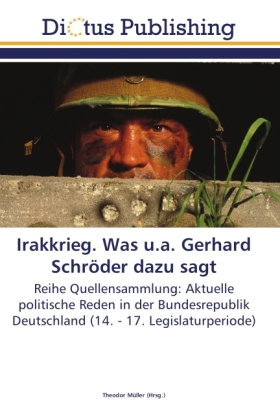 Irakkrieg. Was u.s. Gerhard Schröder dazu sagt