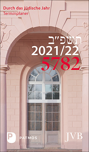 Durch das jüdische Jahr 5782 - 2021/22