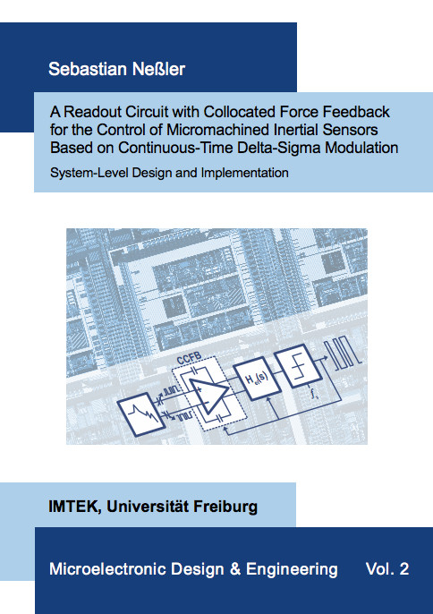 A Readout Circuit with Collocated Force Feedback for the Control of Micromachined Inertial Sensors Based on Continuous-Time Delta-Sigma Modulation - System-Level Design and Implementation