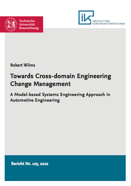 Towards Cross-domain Engineering Change Management – A Model-based Systems Engineering Approach in Automotive Engineering