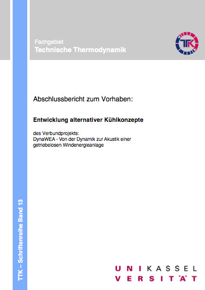 Abschlussbericht zum Vorhaben: Entwicklung alternativer Kühlkonzepte des Verbundprojekts: DynaWEA - Von der Dynamik zur Akustik einer getriebelosen Windenergieanlage