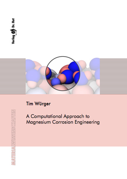 A Computational Approach to Magnesium Corrosion Engineering