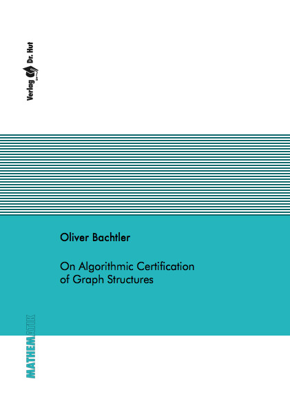 On Algorithmic Certification of Graph Structures