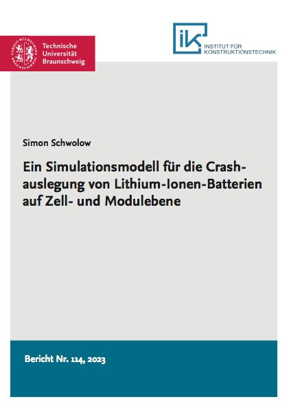 Ein Simulationsmodell für die Crashauslegung von Lithium-Ionen-Batterien auf Zell- und Modulebene