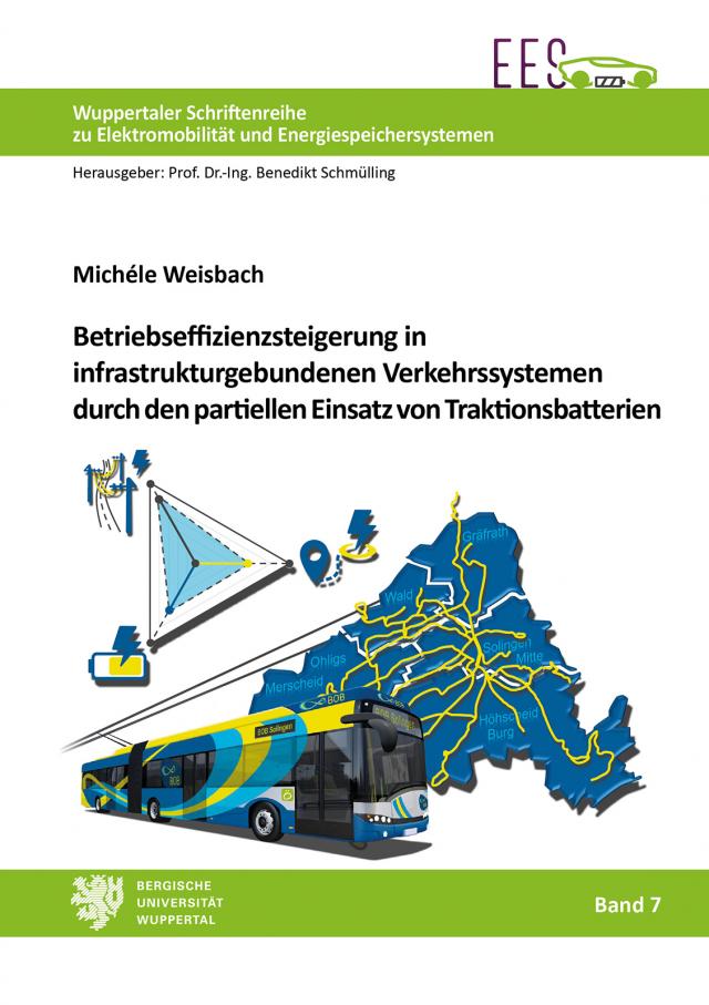 Betriebseffizienzsteigerung in infrastrukturgebundenen Verkehrssystemen durch den partiellen Einsatz von Traktionsbatterien