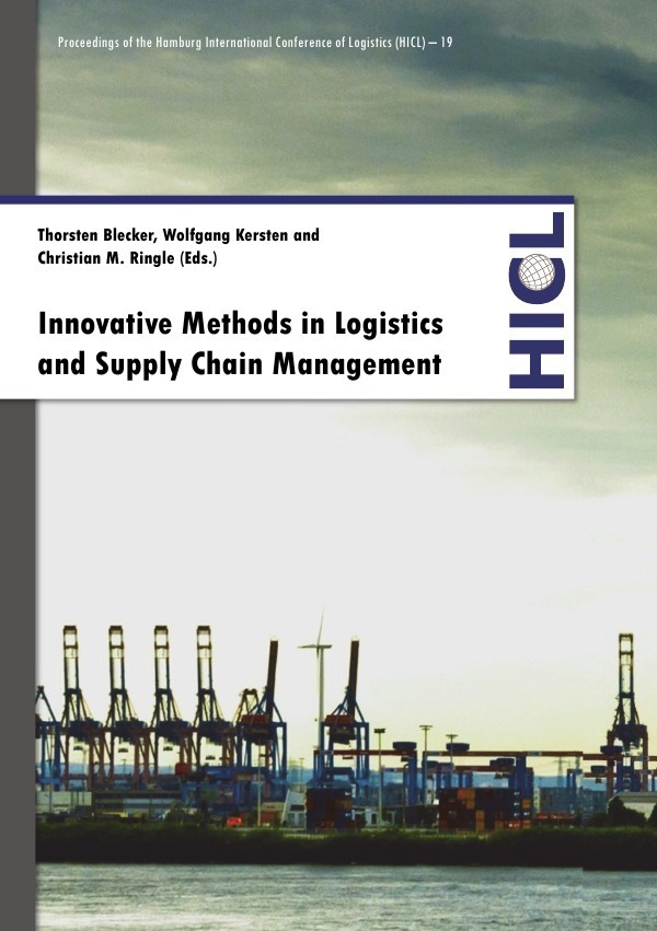 Proceedings of the Hamburg International Conference of Logistics (HICL) / Innovative Methods in Logistics and Supply Chain Management