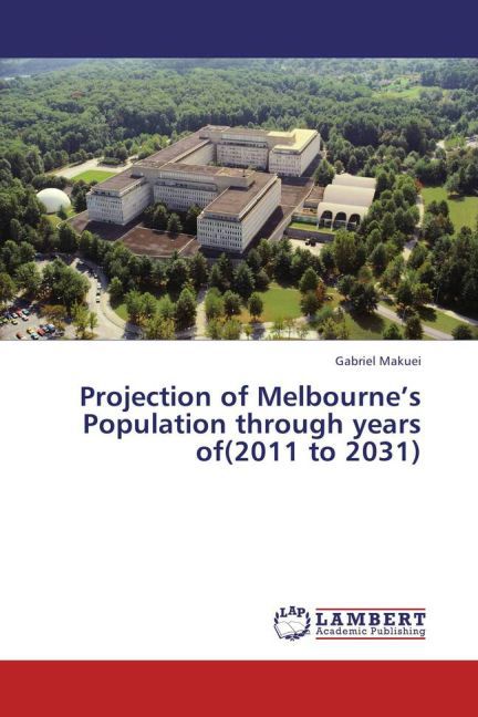 Projection of Melbourne's Population through years of(2011 to 2031)