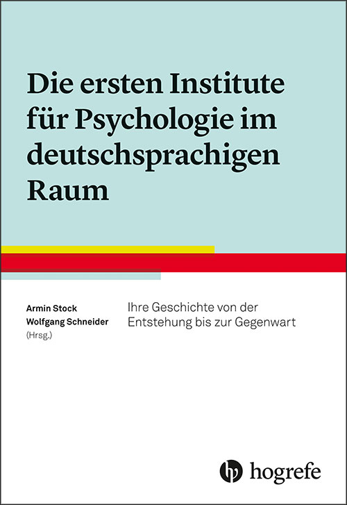 Die ersten Institute für Psychologie im deutschsprachigen Raum
