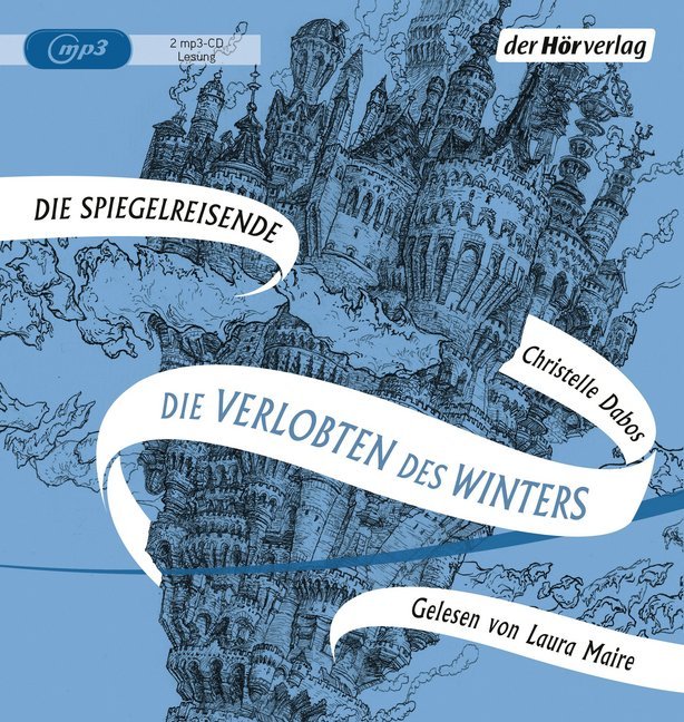 Die Spiegelreisende Band 1 - Die Verlobten des Winters Gekürzte Lesung. MP3 Abridged edition.