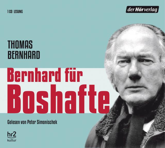 Bernhard für Boshafte, 1 Audio-CD