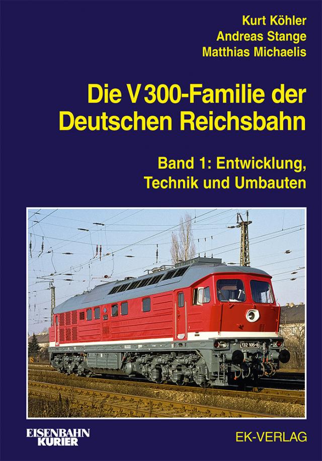 Die V 300-Familie der Deutschen Reichsbahn. Bd.1