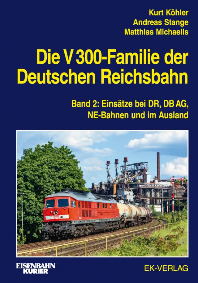 Die V 300-Familie der Deutschen Reichsbahn. Bd.2