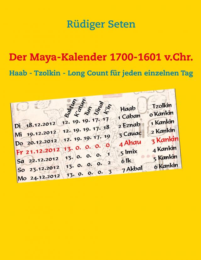 Der Maya-Kalender 1700-1601 v.Chr.