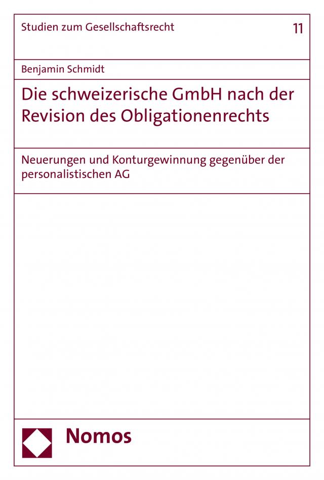 Die schweizerische GmbH nach der Revision des Obligationenrechts