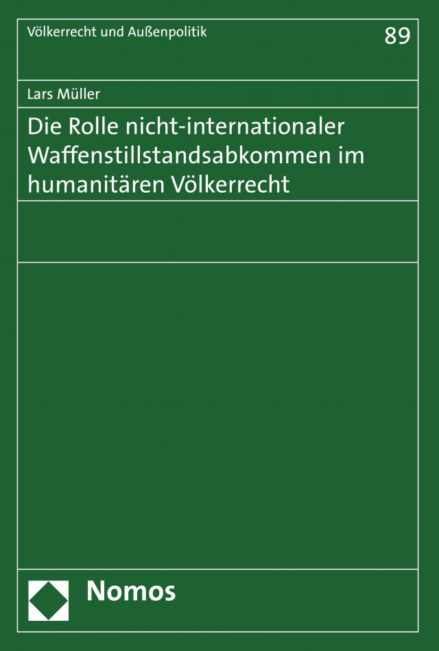 Die Rolle nicht-internationaler Waffenstillstandsabkommen im humanitären Völkerrecht