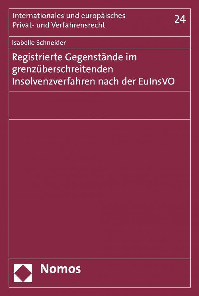 Registrierte Gegenstände im grenzüberschreitenden Insolvenzverfahren nach der EuInsVO