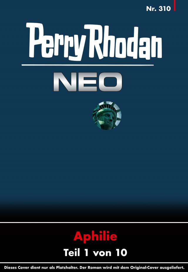 Perry Rhodan Neo 310: Welt ohne Liebe
