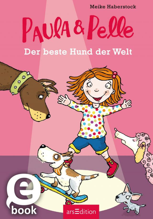 Paula und Pelle – Der beste Hund der Welt