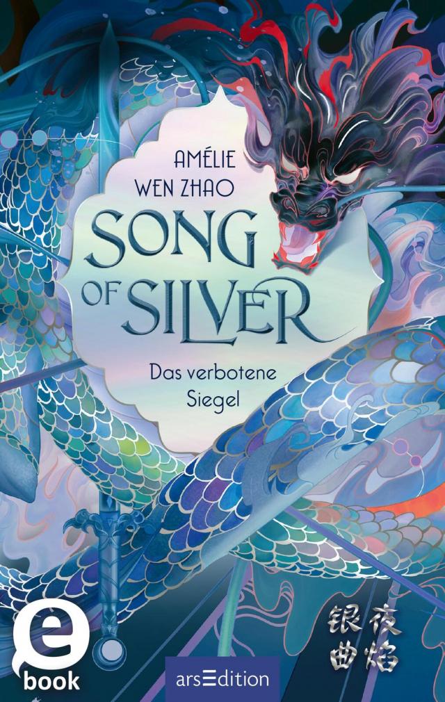 Song of Silver - Das verbotene Siegel (Song of Silver 1) Song of Silver  