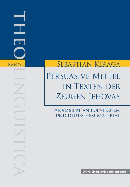 Persuasive Mittel in Texten der Zeugen Jehovas. Analysiert an polnischem und deutschem Material