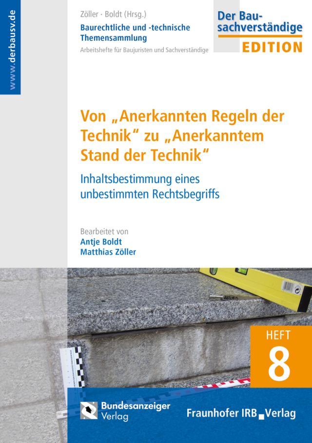 Baurechtliche und -technische Themensammlung - Heft 8: Anerkannte Regeln der Technik