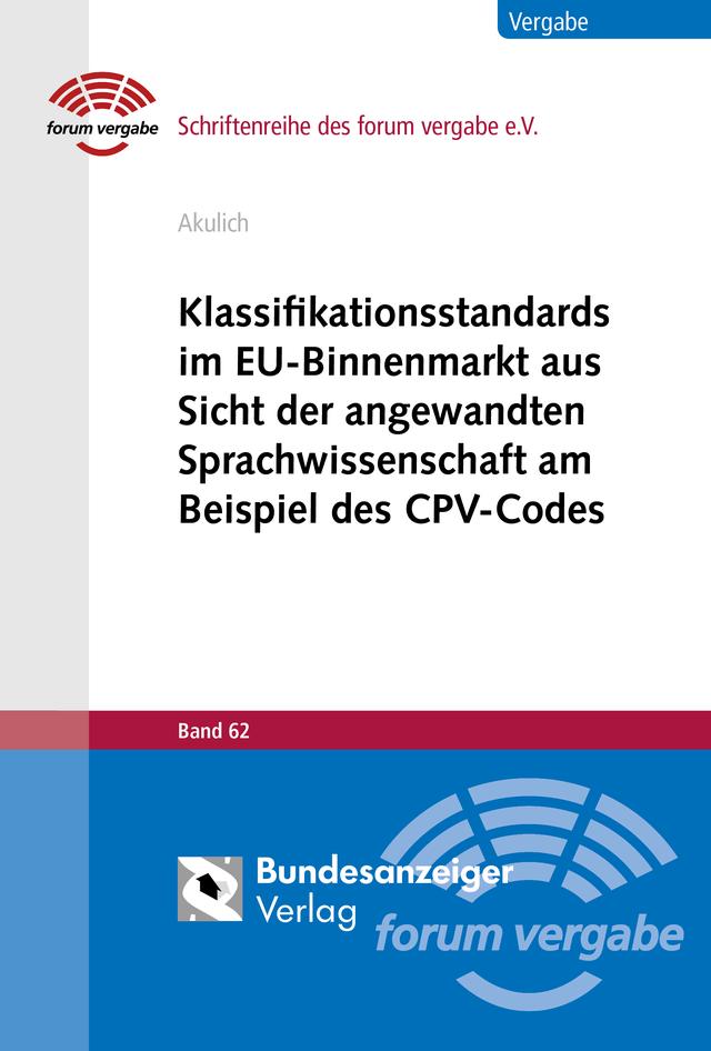 Klassifikationsstandards im EU-Binnenmarkt aus Sicht der angewandten Sprachwissenschaft am Beispiel des CPV-Codes