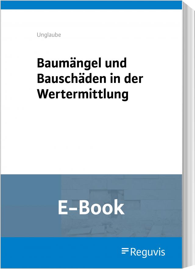 Baumängel und Bauschäden in der Wertermittlung (E-Book)
