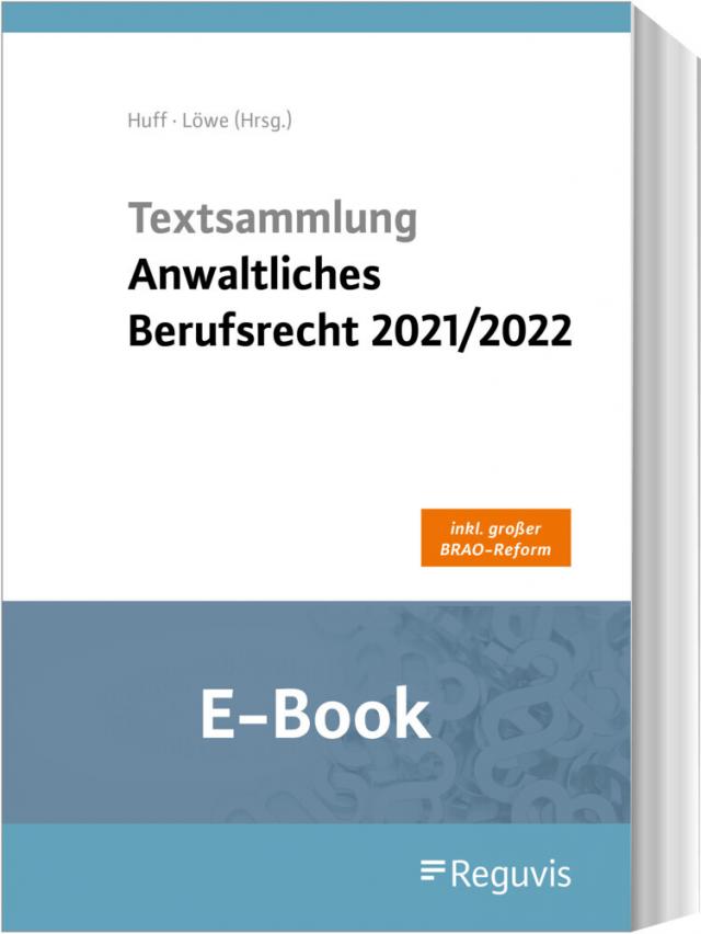 Textsammlung anwaltliches Berufsrecht 2021/2022 (E-Book)