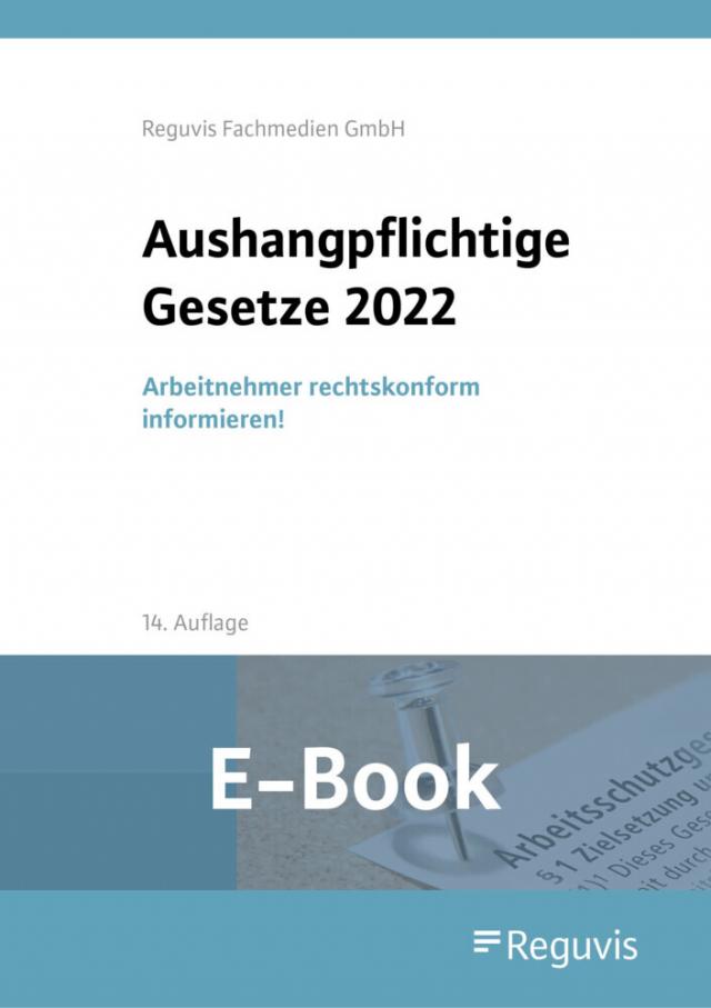 Aushangpflichtige Gesetze 2022 (E-Book)
