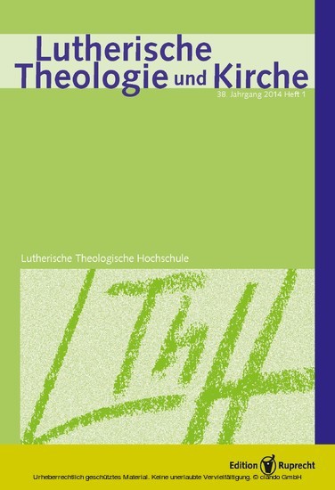 Lutherische Theologie und Kirche 1/2014 - Einzelkapitel