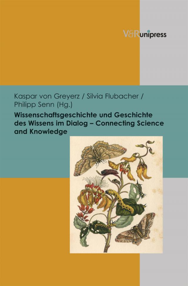 Wissenschaftsgeschichte und Geschichte des Wissens im Dialog – Connecting Science and Knowledge