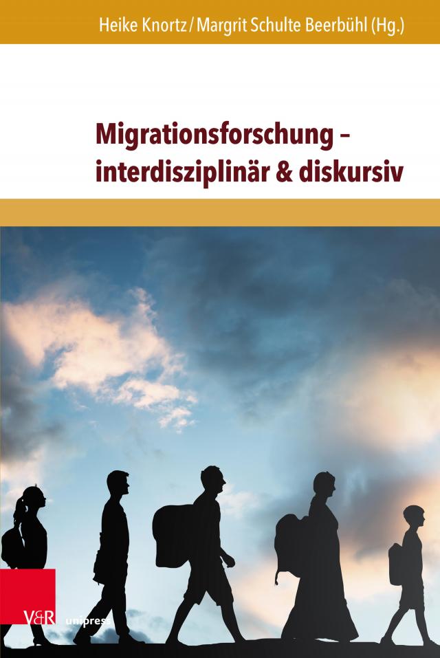 Migrationsforschung – interdisziplinär & diskursiv