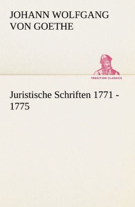 Juristische Schriften 1771 - 1775