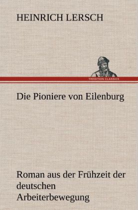 Die Pioniere von Eilenburg