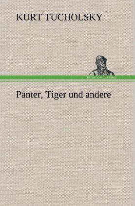 Panter, Tiger und andere