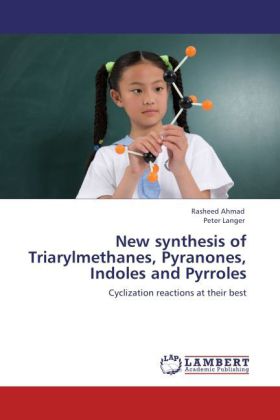 New synthesis of Triarylmethanes, Pyranones, Indoles and Pyrroles
