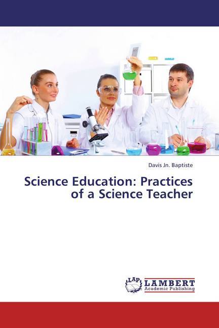 Science Education: Practices of a Science Teacher