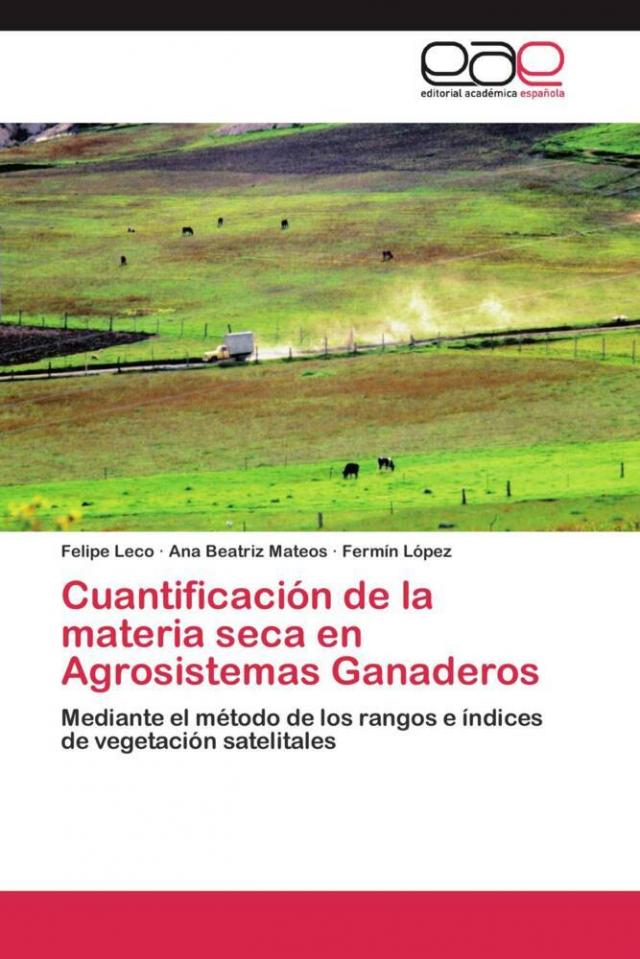 Cuantificación de la materia seca en Agrosistemas Ganaderos
