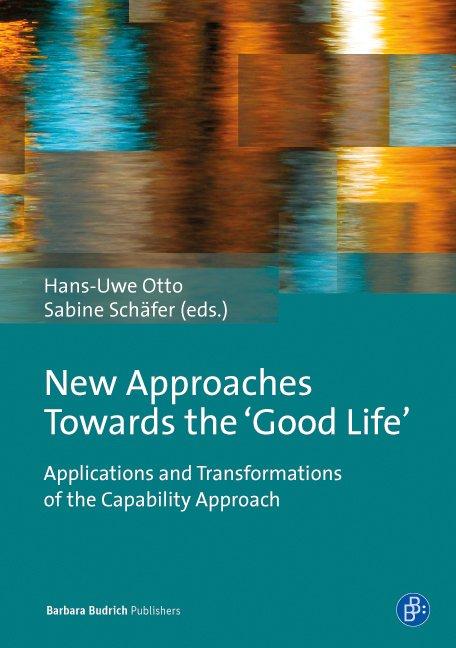 New Approaches Towards the ‘Good Life’