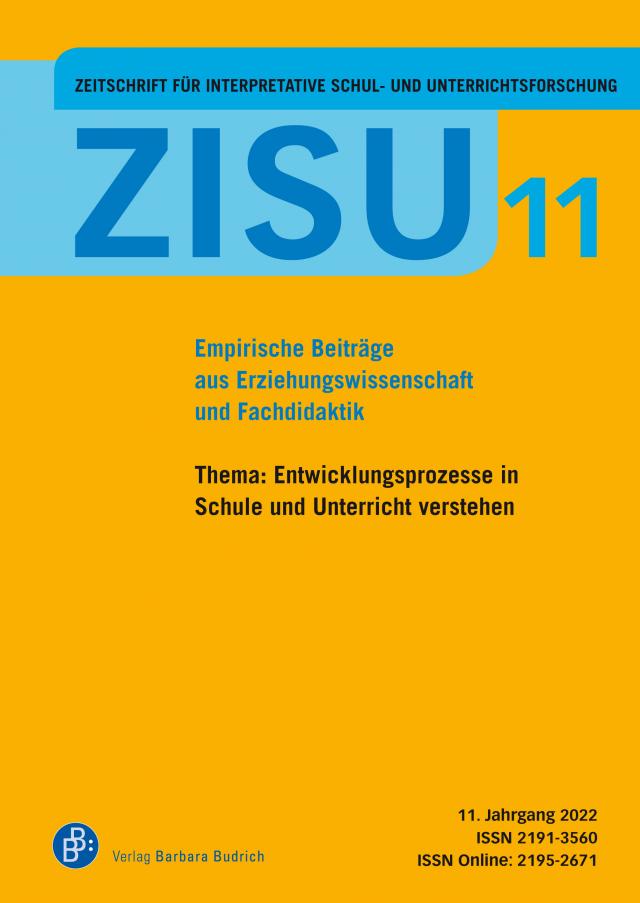 ZISU 11, 2022 - Zeitschrift für interpretative Schul- und Unterrichtsforschung