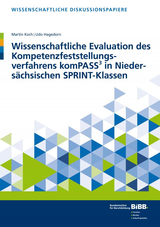 Wissenschaftliche Evaluation des Kompetenzfeststellungsverfahrens komPASS³ in Niedersächsischen SPRINT-Klassen