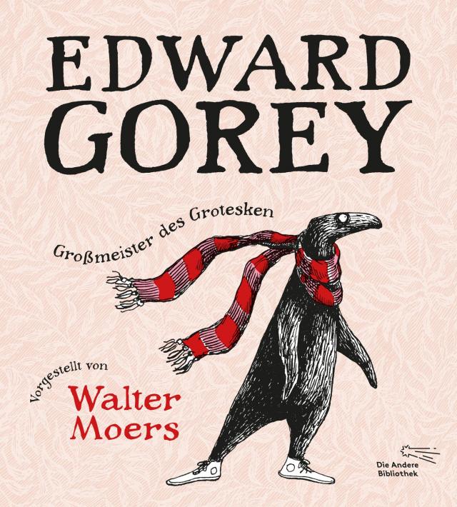 Edward Gorey – Großmeister des Kuriosen