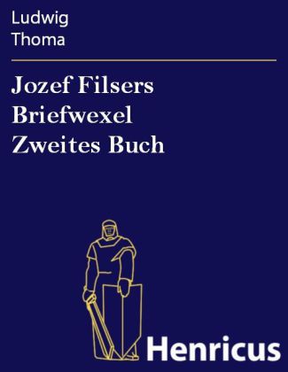 Jozef Filsers Briefwexel Zweites Buch