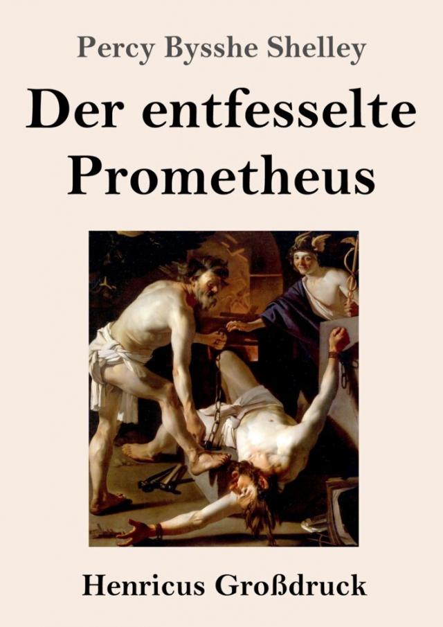 Der entfesselte Prometheus (Großdruck)
