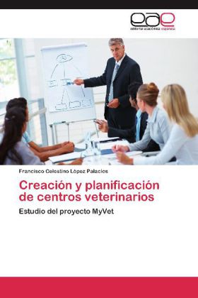 Creación y planificación de centros veterinarios