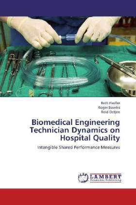 Biomedical Engineering Technician Dynamics on Hospital Quality