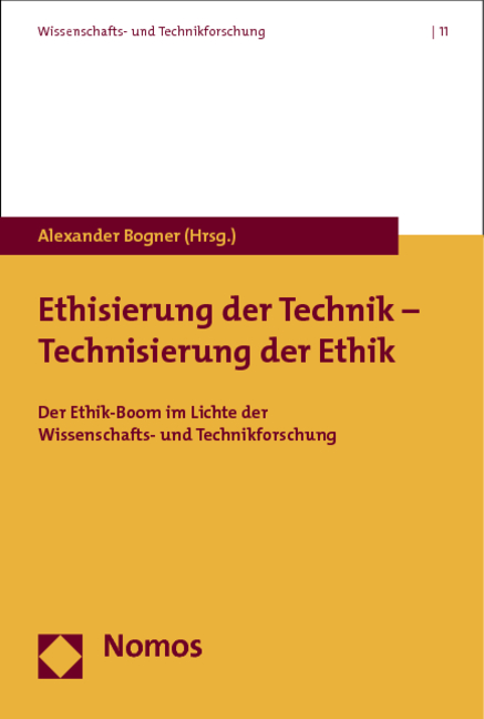 Ethisierung der Technik - Technisierung der Ethik