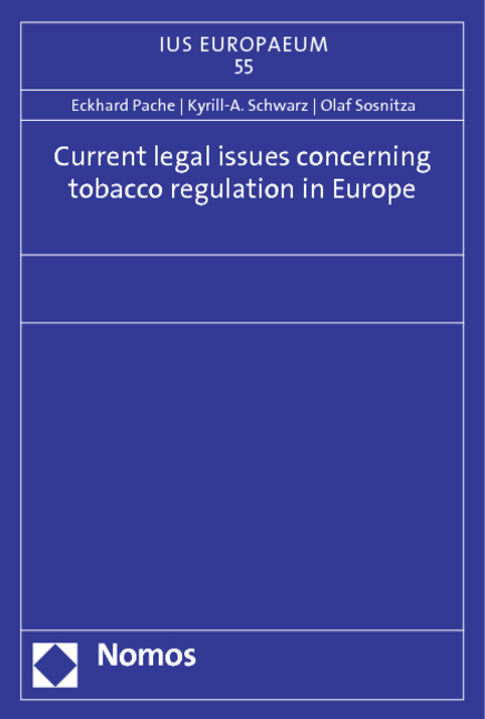 Current legal issues concerning tobacco regulation in Europe