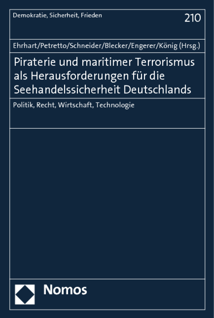 Piraterie und maritimer Terrorismus als Herausforderungen für die Seehandelssicherheit Deutschlands